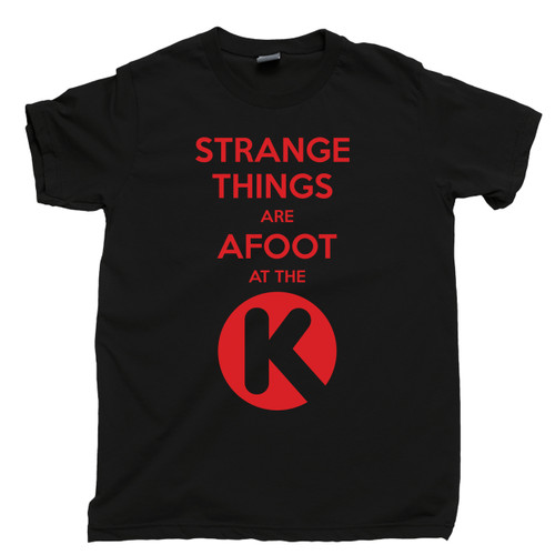 Strange Things Are Afoot At The Circle K Black T Shirt Bill and Ted’s Black Tee