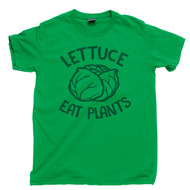 Lettuce Eat Plants T Shirt Vegetarian Vegan Veggie Lover Organic Plant Garden Herbivore Kale Irish Green Tee