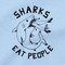 Sharks Eat People T Shirt Shark Week Tee Shirt Shark Attack Ocean Sea Blue Tee