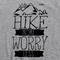 Hike More Worry Less Gray T Shirt Outdoors Camping Appalachian Trail Yellowstone Tee
