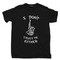 I Don't Trust Me Either T Shirt Skeleton Fingers Crossed No Good Bad Trouble Black Tee
