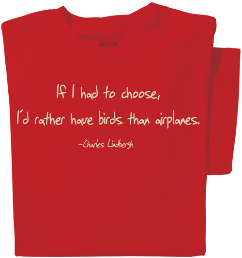 Rather have birds than airplanes T-shirt | Nature Tee