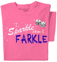 I Sparkle When I Farkle T-Shirt | Pink | Dice