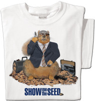 Show Me the Seed | Funny Squirrel T-shirt