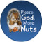 Please God, More Nuts Sandstone Ceramic Coaster | Front
