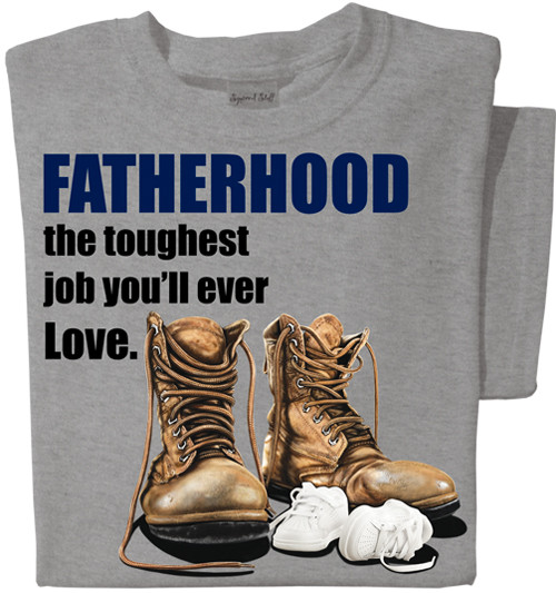 Fatherhood the toughest job you'll ever love T-shirt | Best Dad Shirt Fatherhood the toughest job you'll ever love T-shirt | Best Dad Shirt