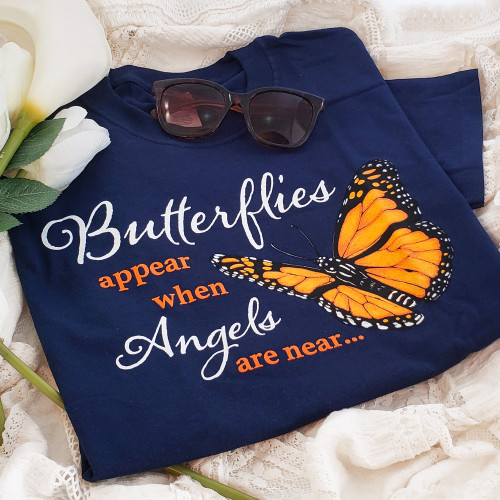 Butterflies appear when Angels are Near T-shirt |  Inspirational Butterfly Tee