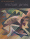 Michael James: Art & Inspirations Front Cover
