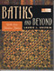 Batiks and Beyond Front Cover