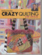 Crazy Quilting with Attitude Front Cover