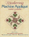 Mastering Machine Applique: The Complete Guide Front Cover