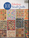 101 Fabulous Small Quilts Front Cover