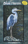 Blue Heron Picture Piecing Quilt Front Cover