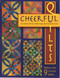 Cheerful Quilts