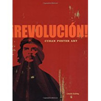 Lincoln Cushing, Revolucion!: Cuban Poster Art (Paperback) 