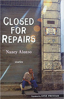 Nancy Alonso (Author), Anne Fountain (Translator), Closed for Repairs (Paperback) 