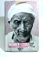 Inger Holt-Seeland (Author), Jorgen Schytte (Photographer), Women of Cuba 1st English language Edition, 1981.