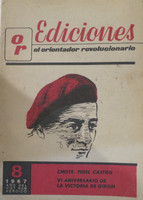 Ediciones OR, CMDTE. Fidel Castro," VI aniversario de la revolucion de Giron. 1967. Ano del Vietnam heroico