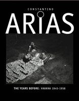 Constantino Arias, The Years Before: Havana 1945‐1958