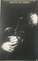 ICAIC (René Azcuy Cárdenas), "Delito de Amor," 1977. Silkscreen poster, 30" × 20"