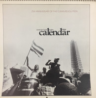 1984 Center For Cuban Studies Calendar for the 25th anniversary of the Cuban Revolution. SOLD OUT!