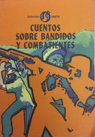 Regulo Cabrera (Cover) Alberto Batista Reyes (Author) "Cuentos sobre bandidos y combatientes,"  1983.