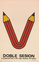 DOR PCC,                                                                                     "Doble Sesión, a convertirla en una nueva victoria." N.D. Silkscreen.                      20” x 30”