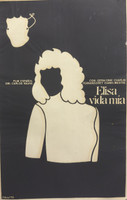 Ñiko (Antonio Perez Ñiko),   "Elisa vida mia," 1978. Silkscreen.         20” x 30”