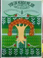 El Estudiante (Luis Joaquìn Rodríguez Ricardo),                      "Por un mundo mejor," 2002.    Silkscreen poster, edition 31/40.     28” X 19”            4080E