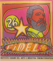 "Fidel," by artist Raul Martinez, with "26" (referencing the July 26th Movement), by the Cuban Institute of Cinematographic Art and Industry.