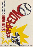 "Campeón, 39 Serie Nacional de Pelota 1999-2000" (39th National Baseball Series) at Estadio Guillermón Moncada in Santiago de Cuba