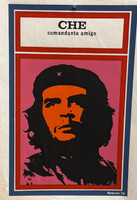 Reboiro (Antonio Fernández Reboiro),                "Che comandante amigo, 1978. Silkscreen.    17” x 12” 