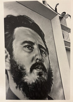 Lee Lockwood, Castro above a Fidel Castro image, Santiago de Cuba, 1965. Silver gelatin print.  14” x 11”
