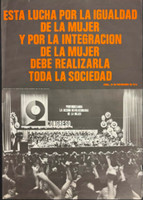 José Papiol, "Esta lucha por la igualdad de la mujer y por la integración de la mujer debe realizarla toda la sociedad," 1974. Offset poster, 28" × 20"