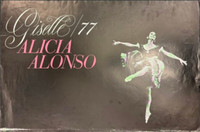 Consejo Nacional de Cultura (Esteban Ayala), "Giselle '77: Alicia Alonso," 1977. Offset poster, 20" × 30"