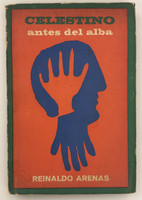 Unión de Escritores y Artistas de Cuba / UNEAC (Manuel Vidal, cover design), Reinaldo Arenas (author), "Celestino antes del alba," 1967. Book, offset print