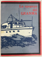 Oficina de Publicaciones del Consejo de Estado / OPCE  (cover artist: Emilio Lamí), "La epopeya del GRANMA," 1986, Offset Print