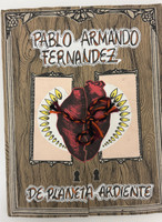 Ediciones Vigía (cover artist/designer: Iriel Paez Orduy), "De Planeta Ardiente" by Pablo Armando Fernández, circa late 1990s-2000s, Hand-crafted artist's book