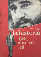 Instituto del Libro - Ediciones Políticas (cover artist: unknown), "La historia me absolverá" by Fidel Castro, 1967, Offset print