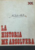 Instituto Cubano del Libro - Comisión de Orientación Revolucionaria del Comité Central del Partido Comunista de Cuba (cover designer: unknown), "La Historia Me Absolverá" by Fidel Castro, 1973.
