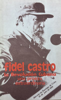 Editora Política (cover designers: Nora Madan and Dalia Ramos), "Fidel Castro: la Revolución Cubana una proeza extraordinaria," July 26, 1988, Offset print