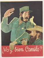 Estudio Massaguer (Conrado W. Massaguer), "¿Voy bien, Camilo?" / "Am I Doing Well, Camilo?," April 1959. Offset print. Introduction by Jorge Quintana, La Coronela.