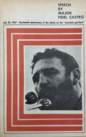 Instituto del Libro (cover artist: unknown), "Speech by Major Fidel Castro, July 26, 1967. Fourteenth anniversary of the attack on the 'moncada garrison.'" Offset print, Discursos series.