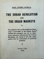 Editorial Echevarría (cover designer: unknown), "The Cuban Revolution and the Sugar Markets" by Raul Cepero Bonilla, 1959. Offset print, pamphlet.