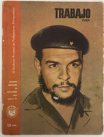 CTC - Central de Trabajadores de Cuba (cover artist: Rodolfo Peña Mora), "Trabajo Cuba, Año III, número 19, segunda quincena de noviembre de 1962. El Sindicato Nacional de Trabajadores Petroquímicos." Magazine, offset print.