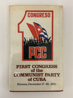 Progress Publishers, Moscow (cover designer: unknown), "First Congress of the Communist Party of Cuba, Havana, December 17-22, 1975 (Collection of Documents)," 1976. Offset print, book.