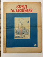 Leviathan / Venceremos Brigade (illustrator: Nuez, author: Rius (Eduardo del Río García)), "Cuba for Beginners," Vol. 2 No. 3, Summer 1970. Offset print, magazine