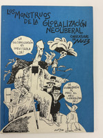 World Data Research Center (illustrator: Nuez (René de la Nuez)), "Los Monstruos de la Globalización Neoliberal: Caricaturas de Nuez," 1999. Offset print, book