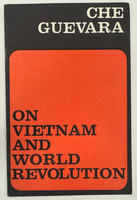 Merit Publishers, United States (cover designer: unknown, author: Che Guevara, introduction: George Lavan), "On Vietnam and World Revolution," 1967. Offset print, booklet