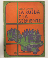 Unión de Escritores y Artistas de Cuba / UNEAC (cover design: Darío Mora; author: César Leante), "La rueda y la serpiente," March 1969. Offset print, book